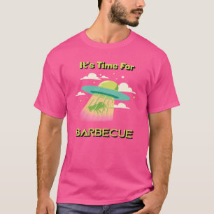Time For Barbecue Alien Ufo Funny Design T-Shirt