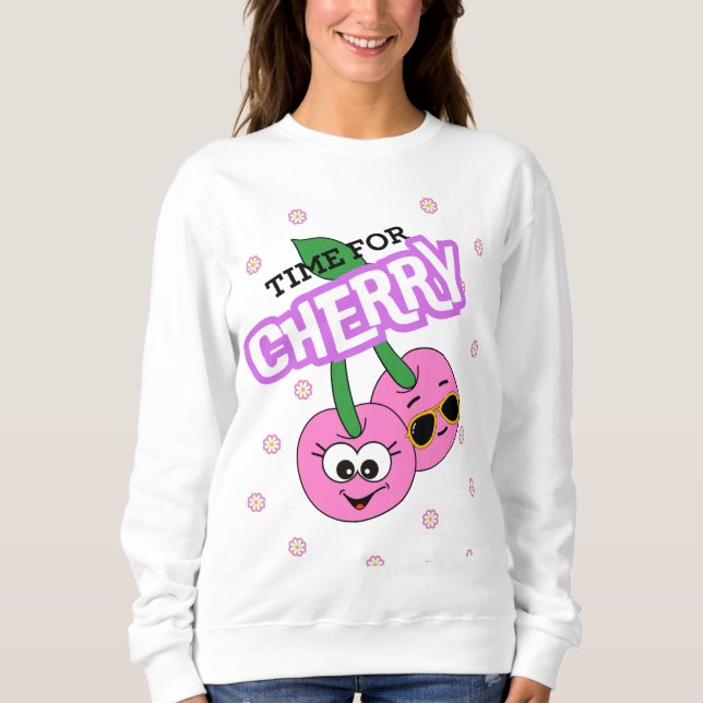 TIME FOR CHERRY SWEATSHIRT (Front)