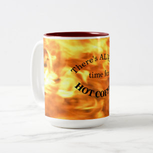 "..Time for HOT COFFEE!" mug