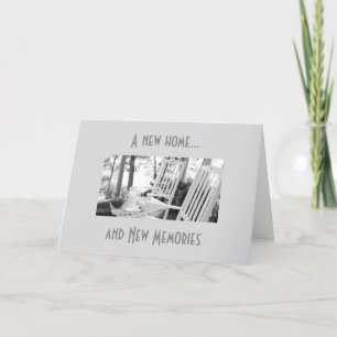 TIME FOR NEW MEMORIES IN YOUR **NEW HOME** CARD