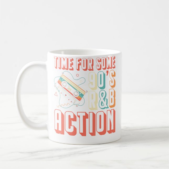Time For Some 90S Rb Action Music Lover Coffee Mug (Left)