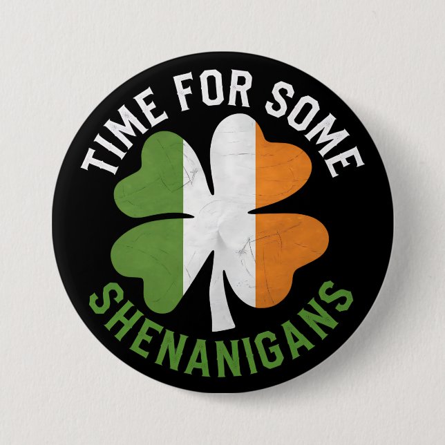 Time For Some Shenanigans Clover St Patrick's Day 7.5 Cm Round Badge (Front)