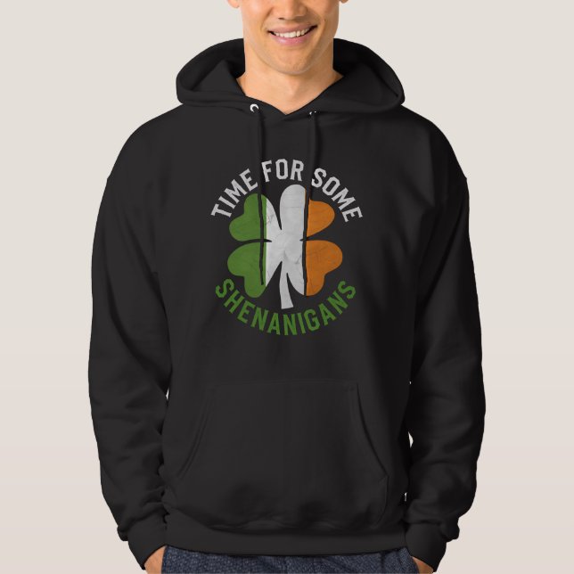 Time For Some Shenanigans Clover St Patrick's Day Hoodie (Front)