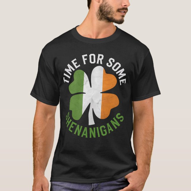 Time For Some Shenanigans Clover St Patrick's Day T-Shirt (Front)