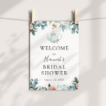 Time for Tea Bridal Shower Welcome Poster<br><div class="desc">It's time for tea with the  bride to be! Welcome guests to your bridal shower with this beautiful poster,  featuring a watercolor white teapot surrounded by greenery,  eucalyptus and pink florals. Personalise with your information or click "Click to customise further" to edit font styles,  size and colours.</div>