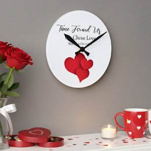 Time Found Us We Chose Love Valentine Quote Round Clock