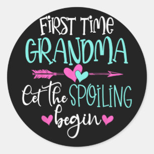 Time Grandma Let The Spoiling Begin New Mothers Da Classic Round Sticker