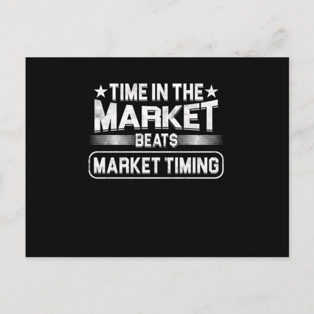 Time In The Market Capitalism Stocks Investor Gift Postcard (Front)