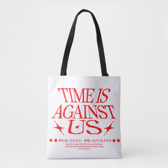 Time is against us tote bag (Front)