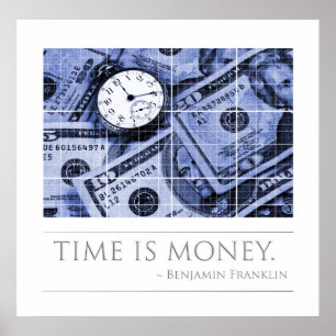 Time is Money - Franklin Quote Poster