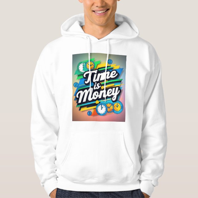 Time Is Money  Hoodie (Front)