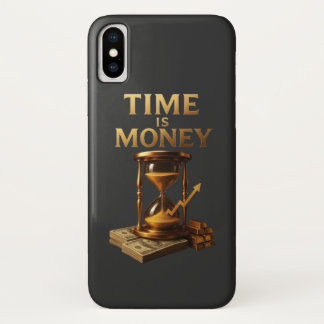 Time Is Money | Powerful Motivational Design iPhone X Case