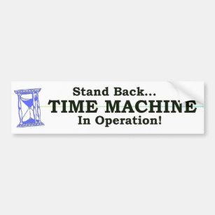 Time Machine Bumper Sticker