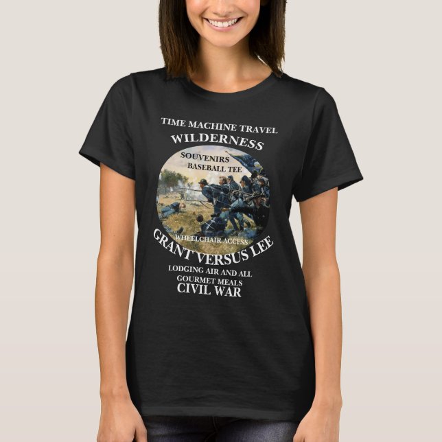 TIME MACHINE TRAVEL BATTLE OF THE WILDERNESS T-Shirt (Front)