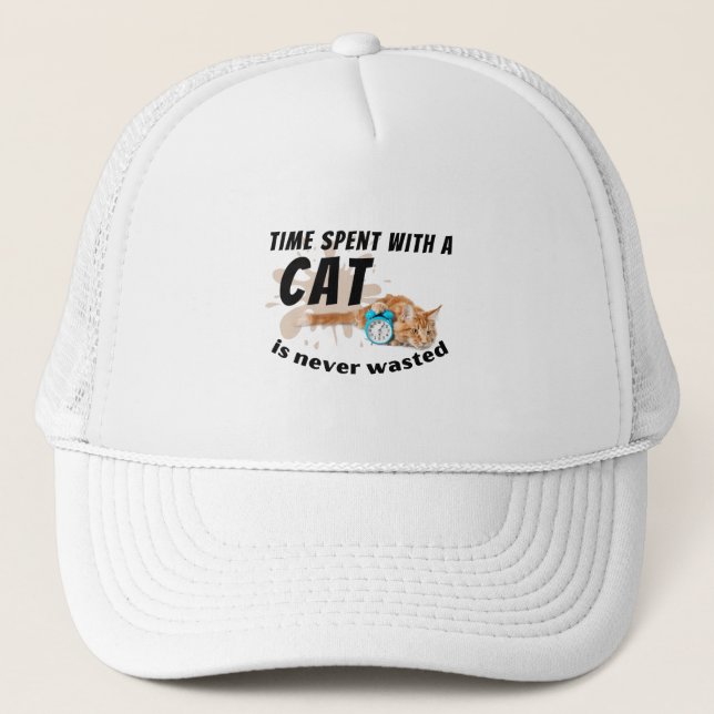 Time spent with a cat is never wasted- trucker hat (Front)