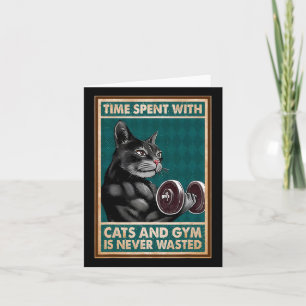 Time Spent With Cats And Gym Is Never Workout Body Card