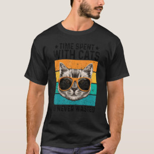 Time Spent With Cats Is Never Wasted Cat Owner Ani T-Shirt
