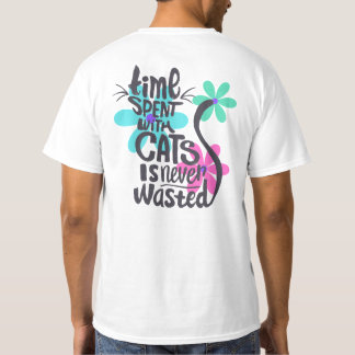 Time Spent with Cats is Never wasted-Groovy/Bright T-Shirt