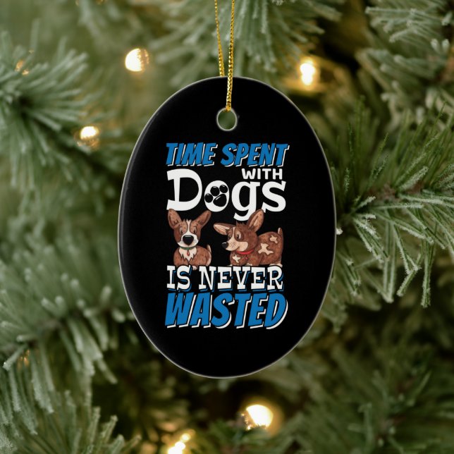 Time Spent with Dogs is Never Wasted Ceramic Tree Decoration (Tree)