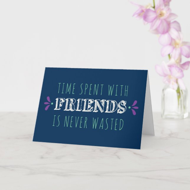 Time Spent With Friends Card - Blank Inside (Orchid)