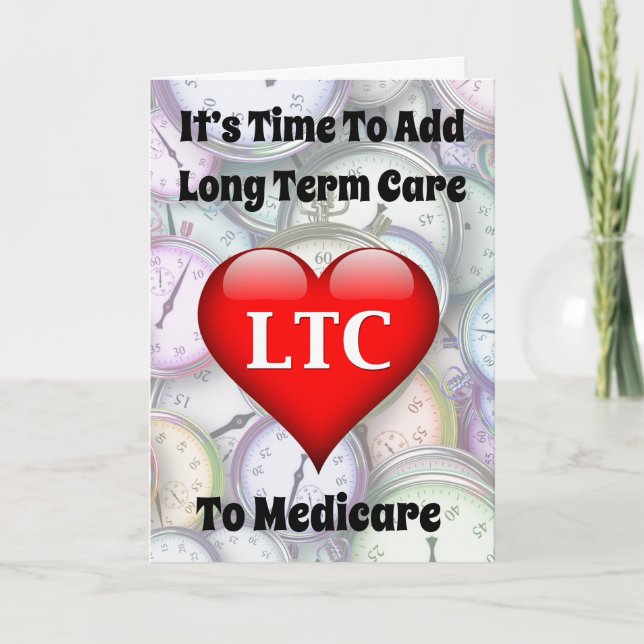 Time To Add Long Term Care to Medicare Card (Front)