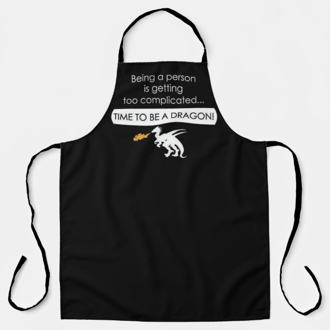 Time To Be A Dragon Apron (Front)