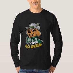 Time To Be Brave Go Green T-Shirt