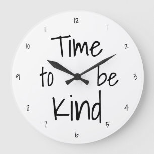 Time to be kind Large Round Acrylic Wall Clock