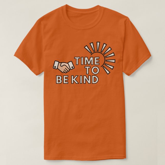 Time to be kind T-Shirt (Design Front)