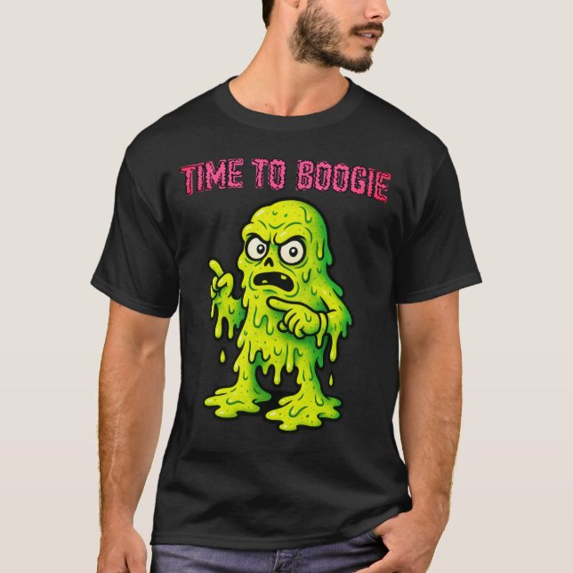 Time to Boogie - Booger Monster T-Shirt (Front)