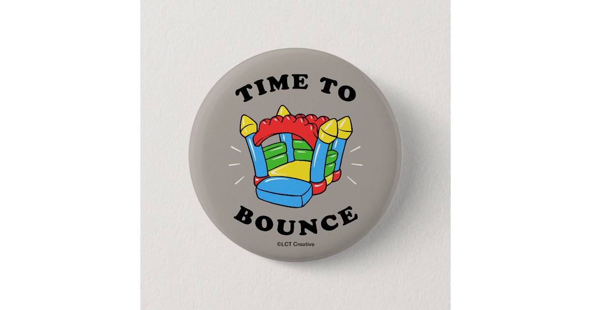 it's time 2 bounce