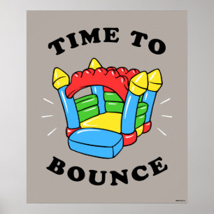 Time To Bounce Poster