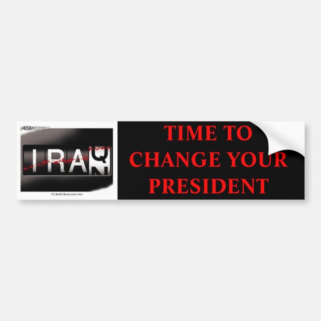 TIME TO CHANGE YOUR PRESIDENT -RED FONT BUMPER STICKER (Front)