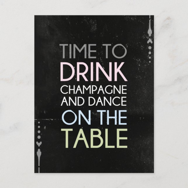 Time to Drink Champagne and Dance - Fun Postcard (Front)