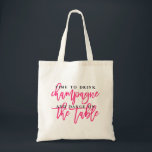 TIME TO DRINK CHAMPAGNE AND DANCE tote bag<br><div class="desc"></div>