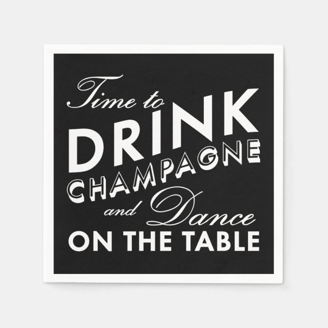 Time to Drink Champagne - black Napkin (Front)