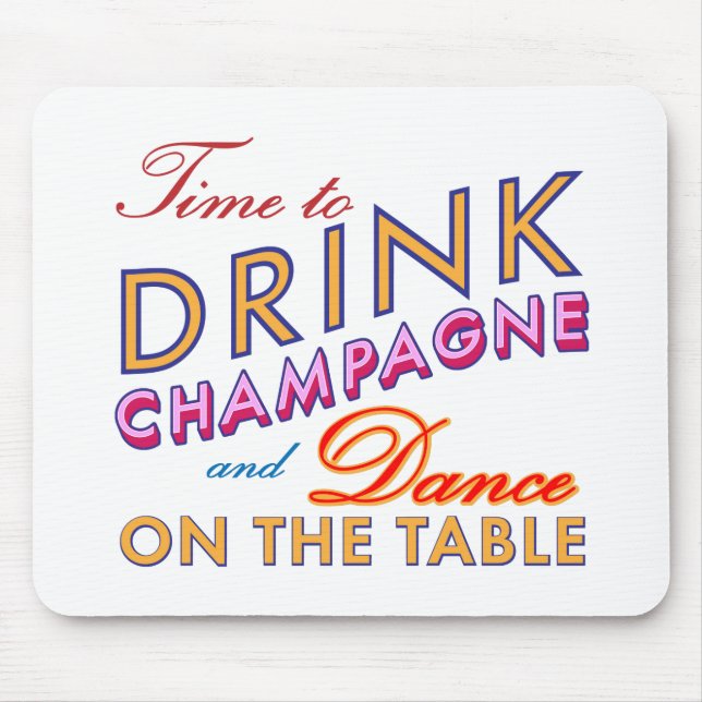 Time to Drink Champagne Bright Colourful Mouse Pad (Front)