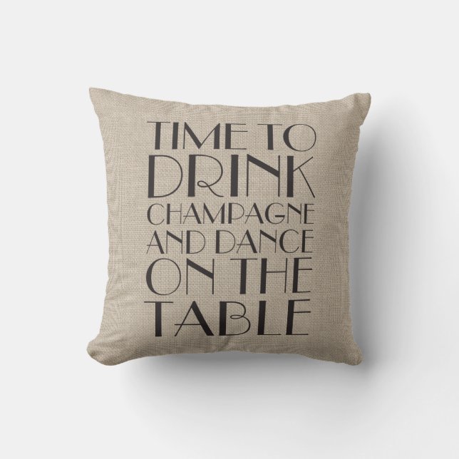 Time to Drink Champagne Burlap Outdoor Pillow (Front)