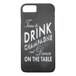 Time to Drink Champagne Chalkboard iPhone 7 Case