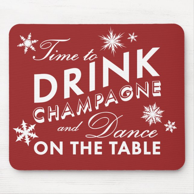 Time to Drink Champagne Holiday Mouse Pad (Front)