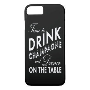 Time to Drink Champagne iPhone 7 Case