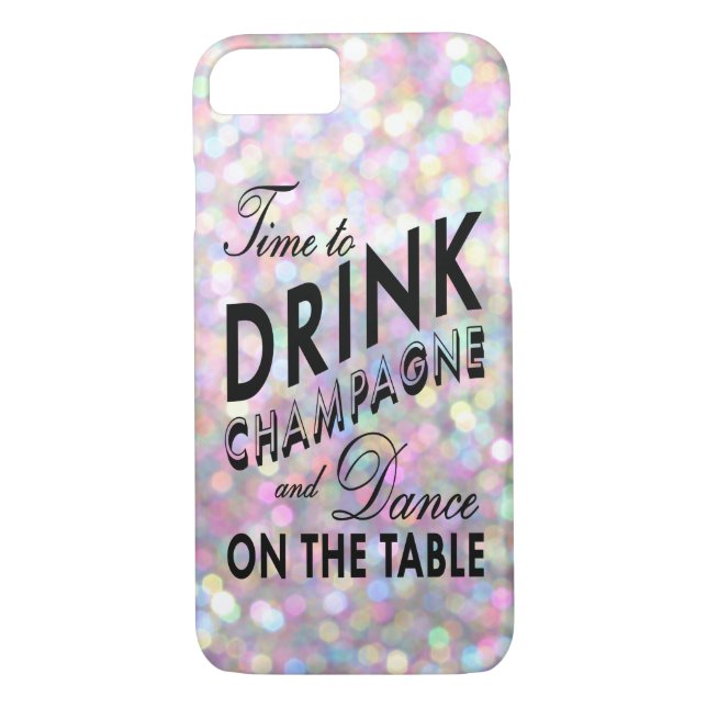 Time to Drink Champagne iPhone 7 Case in Pink (Back)