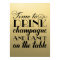 Time to Drink Champagne Quote Black Gold Wedding