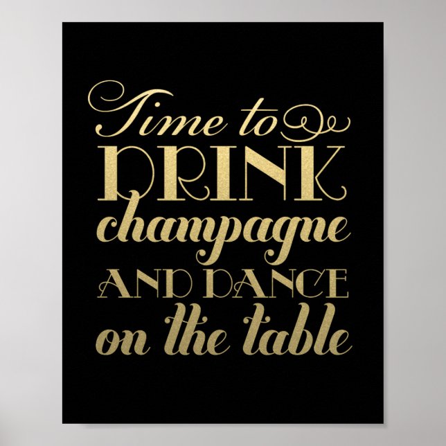 Time to Drink Champagne Quote Black Gold Wedding Poster (Front)