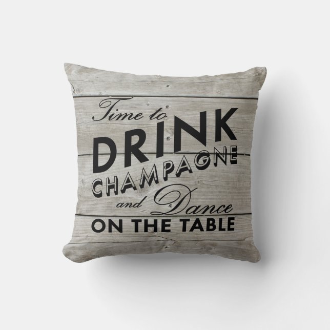 Time to Drink Champagne Rustic Black Pillow (Front)