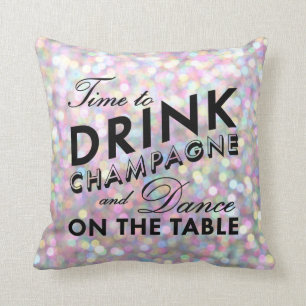 Time to Drink Champagne Sparkly Pillow