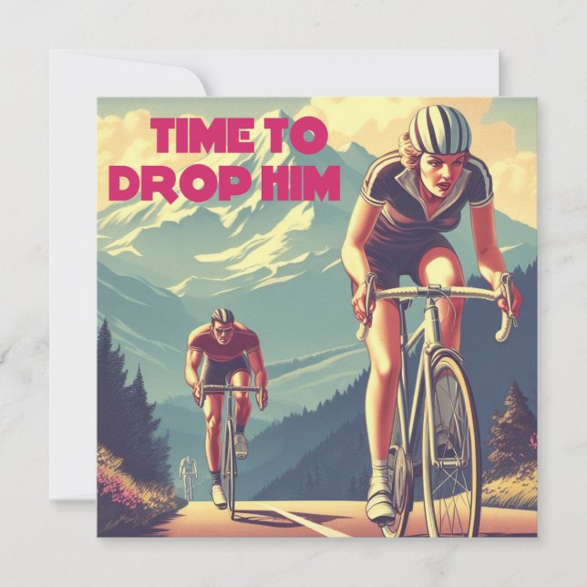Time To Drop Him Cycling (Front)