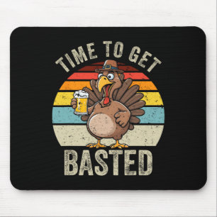 Time To Get Basted Funny Beer Thanksgiving Turkey Mouse Mat