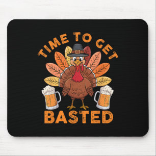 Time To Get Basted Funny Beer Thanksgiving Turkey Mouse Mat