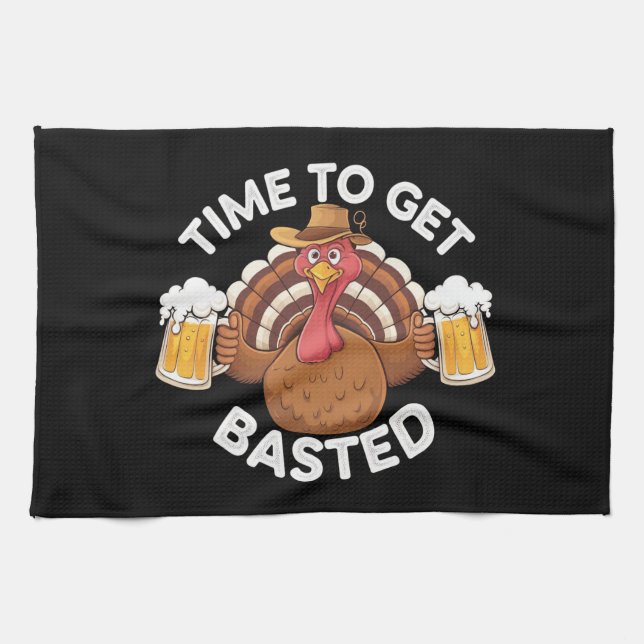 Time To Get Basted Funny Beer Thanksgiving Turkey  Tea Towel (Horizontal)